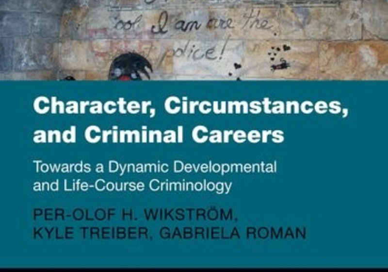 Character, Circumstances, and Criminal Careers book