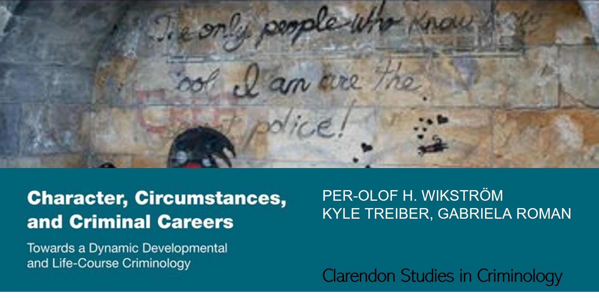 New book: Character, Circumstances and Criminal Careers
